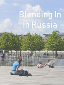 Blending In Russia